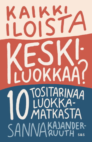 kaikki iloista keskiluokkaa