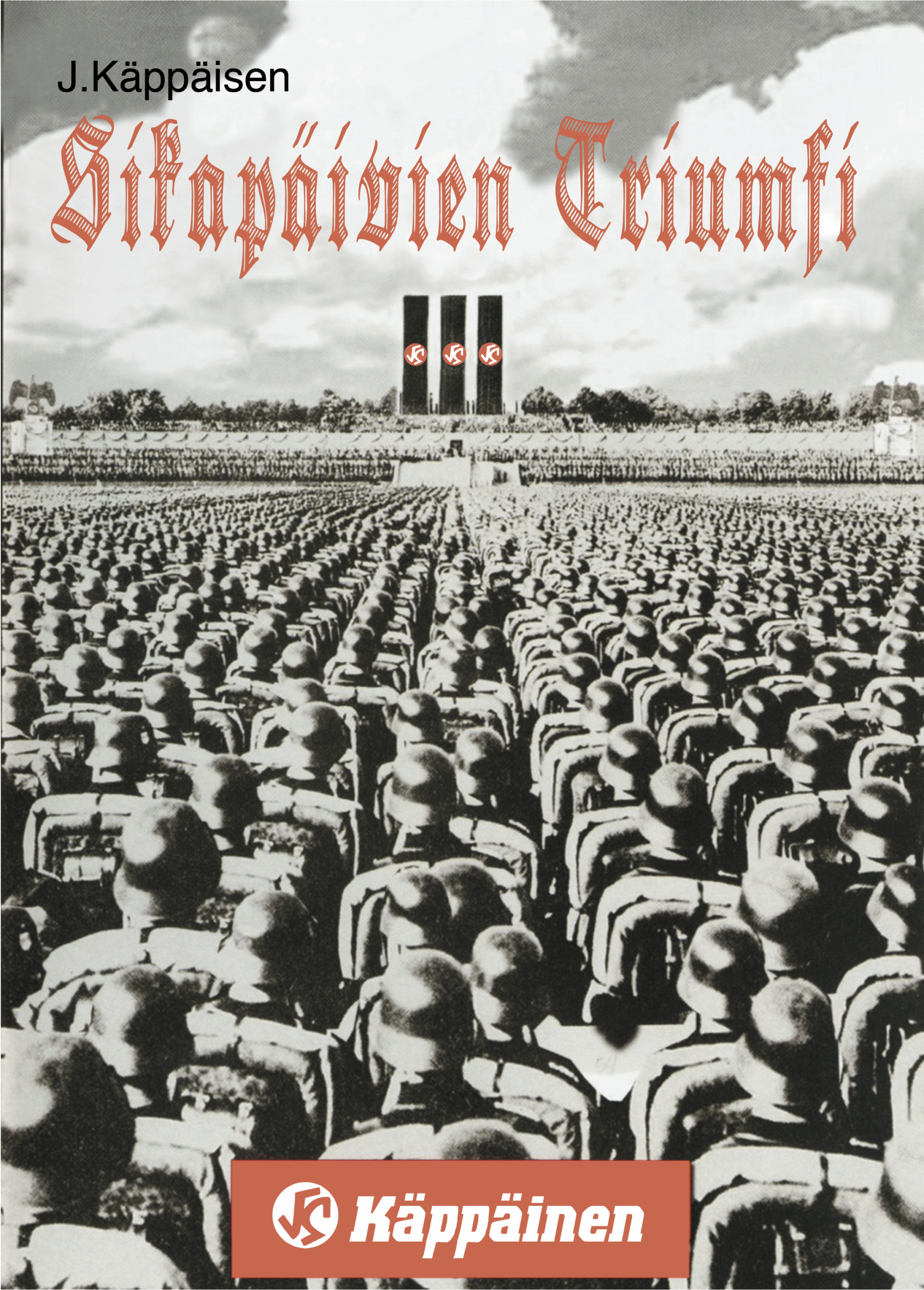 Leni Riefenstahl suunnitteli kampanjajulisteen tavaratalo Käppäisen pyynnöstä. Only for you my friend. #käppäinen #siegfail #waitpower
