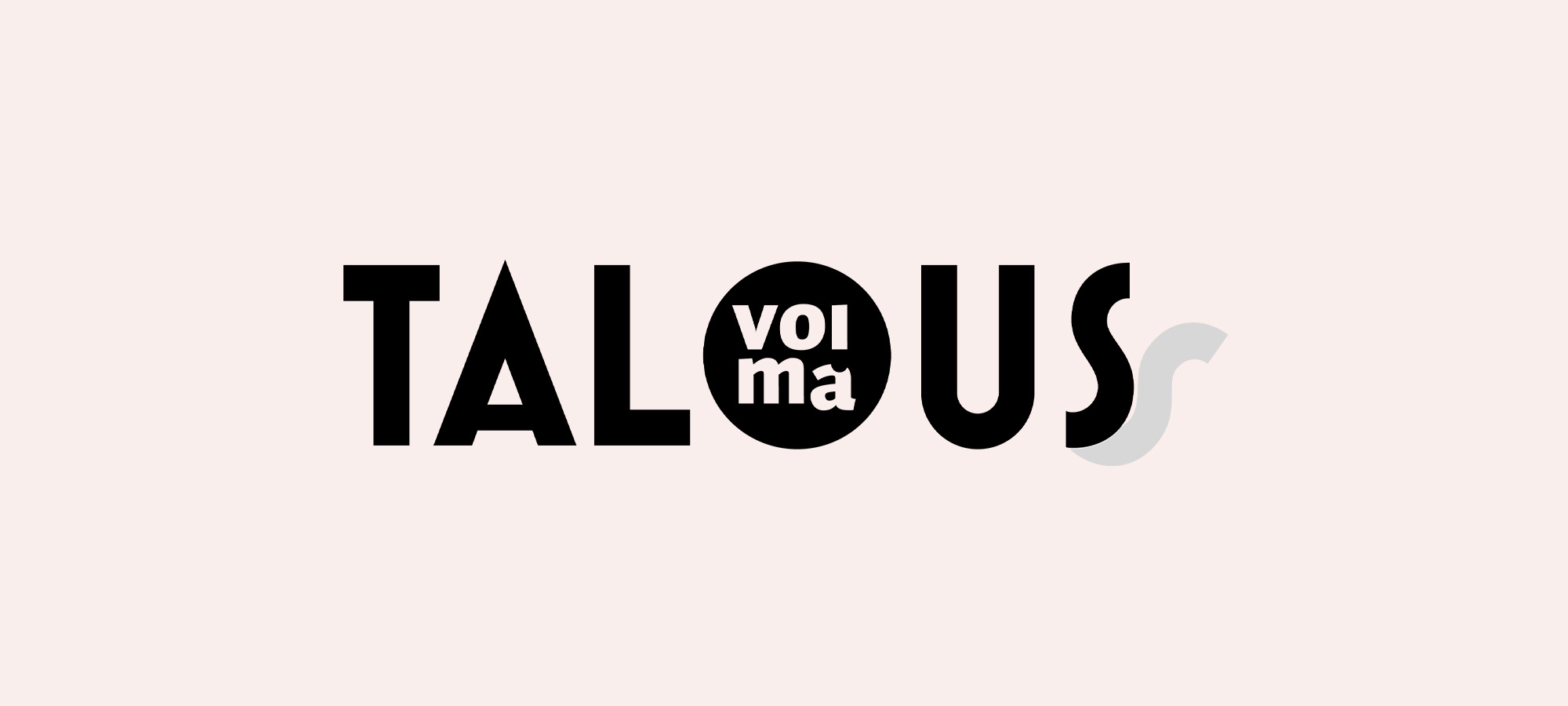 Voima-talous-logo: Talous-tekstin O-kirjaimen sisällä teksti "Voima".