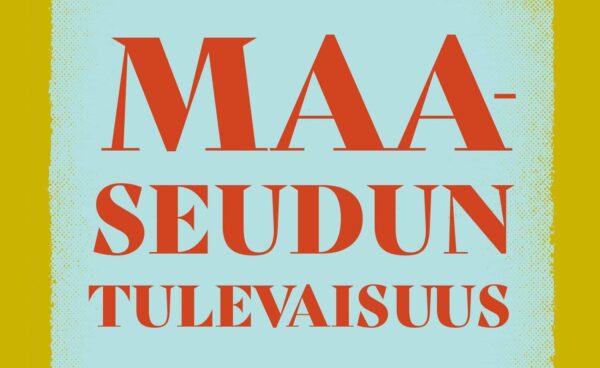 Jonkun pitää aina olla ilonpilaaja maaseudun-tulevaisuus-otsikko