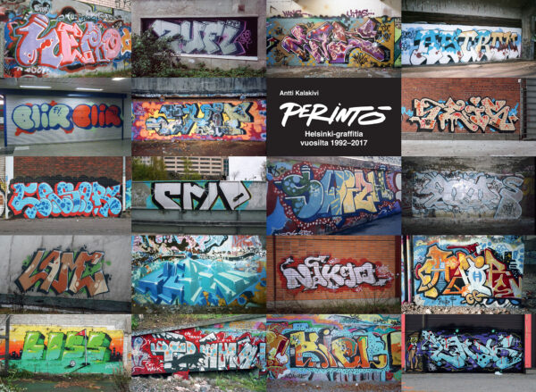 Perintö: Helsinki-graffitia vuosilta 1992–2017 Perintö_kansi