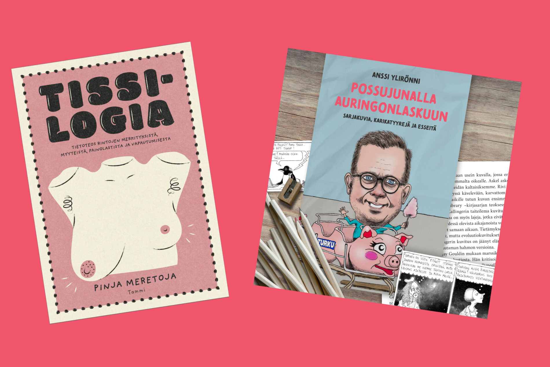 Tissejä, pöljäilyä ja filosofista pohdintaa