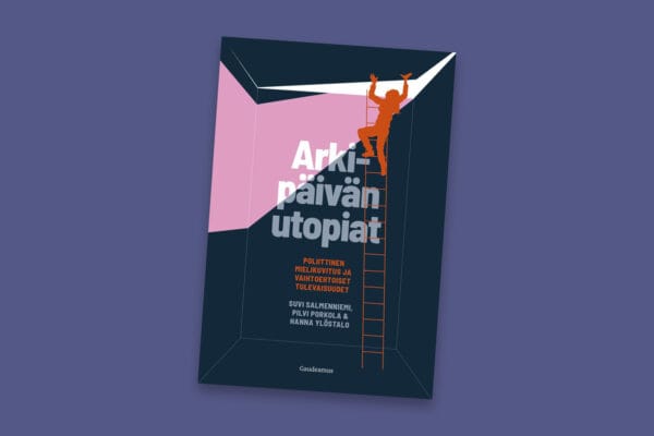 Arkipäivän utopiat -teoksen lähtökohtana on kapitalismikriittinen teoria ja käytäntö arkipaivan_utopiat