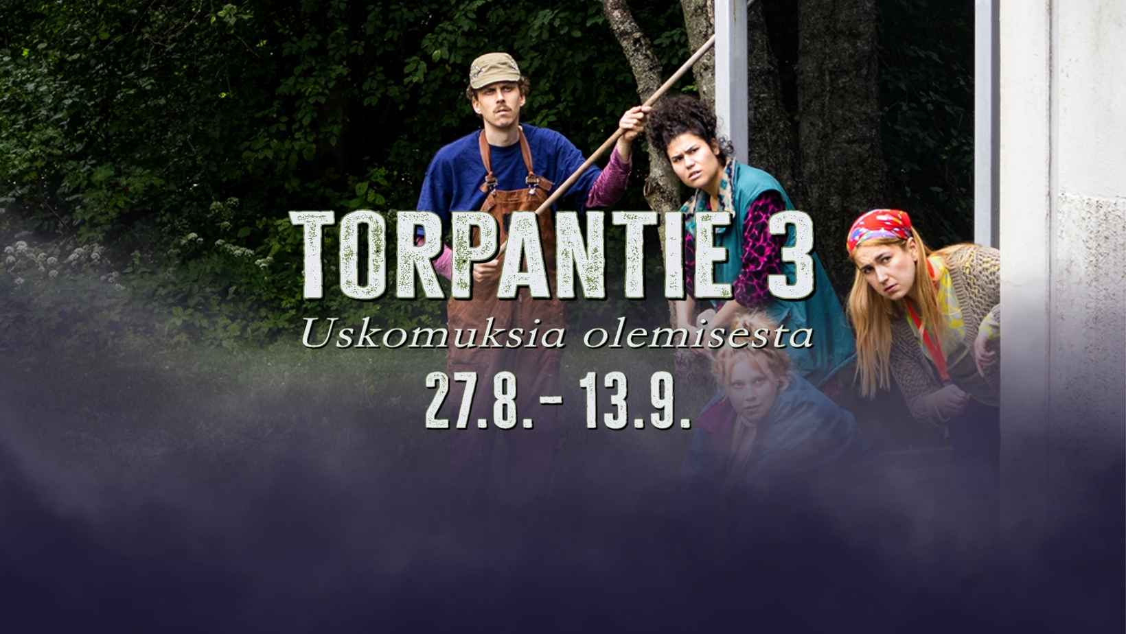 Torpantie 3 – Uskomuksia olemisesta